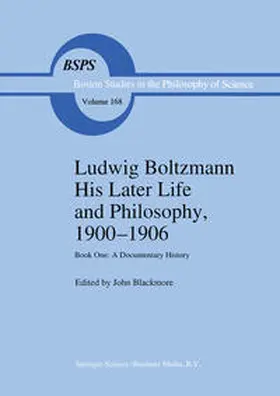 Blackmore | Ludwig Boltzmann His Later Life and Philosophy, 1900–1906 | E-Book | sack.de
