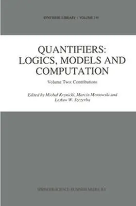 Krynicki / Mostowski / Szczerba |  Quantifiers: Logics, Models and Computation | eBook | Sack Fachmedien