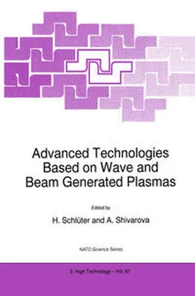 Schlüter / Shivarova |  Advanced Technologies Based on Wave and Beam Generated Plasmas | eBook | Sack Fachmedien
