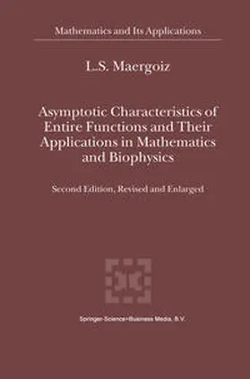 Maergoiz |  Asymptotic Characteristics of Entire Functions and Their Applications in Mathematics and Biophysics | eBook | Sack Fachmedien