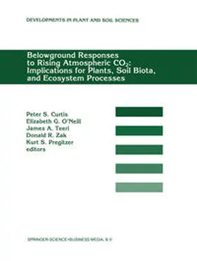 Curtis / O'Neill / Teeri | Belowground Responses to Rising Atmospheric CO2: Implications for Plants, Soil Biota, and Ecosystem Processes | E-Book | sack.de
