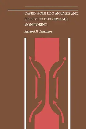 Bateman |  Cased-Hole Log Analysis and Reservoir Performance Monitoring | Buch |  Sack Fachmedien