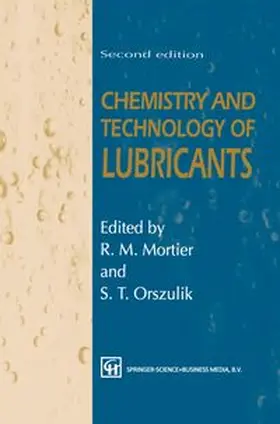 Mortier / Orszulik |  Chemistry and Technology of Lubricants | eBook | Sack Fachmedien