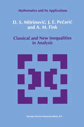 Mitrinovic / Pecaric / Fink |  Classical and New Inequalities in Analysis | eBook | Sack Fachmedien