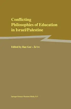 Gur-Ze'ev | Conflicting Philosophies of Education in Israel/Palestine | E-Book | www.sack.de