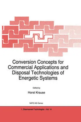 Krause | Conversion Concepts for Commercial Applications and Disposal Technologies of Energetic Systems | E-Book | www.sack.de