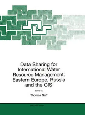 Naff | Data Sharing for International Water Resource Management: Eastern Europe, Russia and the CIS | E-Book | sack.de