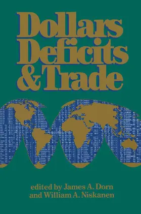 Dorn / Niskanen |  Dollars Deficits & Trade | Buch |  Sack Fachmedien