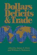 Niskanen / Dorn |  Dollars Deficits & Trade | Buch |  Sack Fachmedien