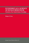 Frey |  Economics As a Science of Human Behaviour | Buch |  Sack Fachmedien