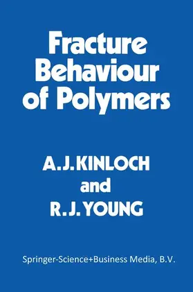 Kinloch |  Fracture Behaviour of Polymers | Buch |  Sack Fachmedien