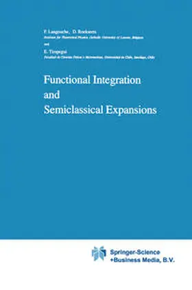 Langouche / Roekaerts / Tirapegui |  Functional Integration and Semiclassical Expansions | eBook | Sack Fachmedien