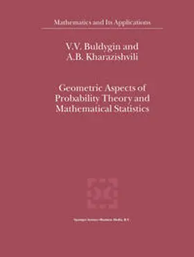 Buldygin / Kharazishvili |  Geometric Aspects of Probability Theory and Mathematical Statistics | eBook | Sack Fachmedien
