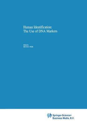 Weir | Human Identification: The Use of DNA Markers | Buch | 978-94-017-1803-5 | sack.de