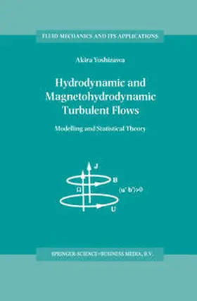 Yoshizawa |  Hydrodynamic and Magnetohydrodynamic Turbulent Flows | eBook | Sack Fachmedien