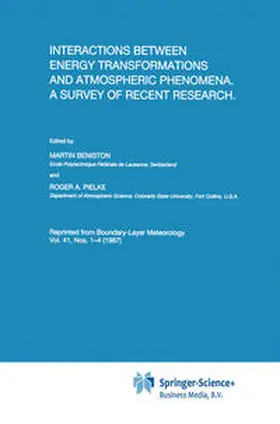 Beniston / Pielke | Interactions between Energy Transformations and Atmospheric Phenomena. A Survey of Recent Research | E-Book | www.sack.de