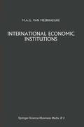 van Meerhaeghe |  International Economic Institutions | Buch |  Sack Fachmedien