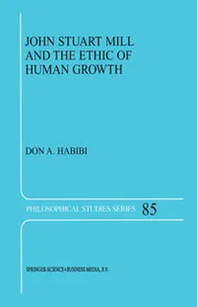 Habibi | John Stuart Mill and the Ethic of Human Growth | E-Book | www.sack.de