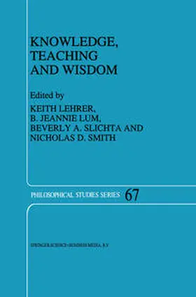 Lehrer / Lum / Slichta | Knowledge, Teaching and Wisdom | E-Book | www.sack.de