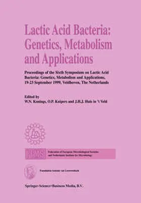 Konings / Kuipers / Huis in 't Veld | Lactic Acid Bacteria: Genetics, Metabolism and Applications | E-Book | www.sack.de