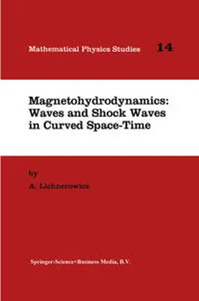 Lichnerowicz | Magnetohydrodynamics: Waves and Shock Waves in Curved Space-Time | E-Book | www.sack.de