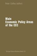 Coffey |  Main Economic Policy Areas of the EEC | Buch |  Sack Fachmedien