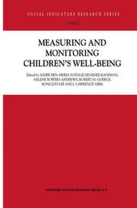 Ben-Arieh / Kaufman / Andrews |  Measuring and Monitoring Children’s Well-Being | eBook | Sack Fachmedien