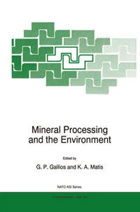 Gallios / Matis | Mineral Processing and the Environment | E-Book | sack.de
