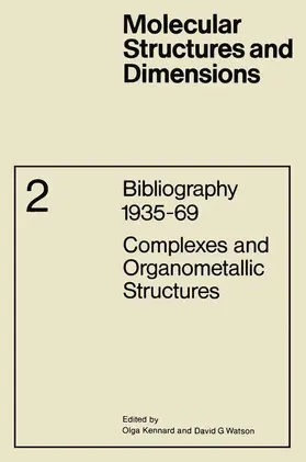 Watson / Kennard |  Complexes and Organometallic Structures | Buch |  Sack Fachmedien
