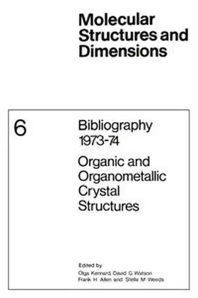 Kennard / Watson / Allen |  Bibliography 1973–74 Organic and Organometallic Crystal Structures | eBook | Sack Fachmedien