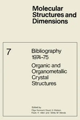 Kennard / Watson / Allen |  Bibliography 1974–75 Organic and Organometallic Crystal Structures | eBook | Sack Fachmedien