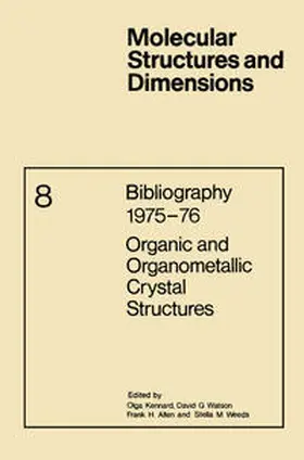Kennard / Watson / Allen |  Bibliography 1975–76 Organic and Organometallic Crystal Structures | eBook | Sack Fachmedien