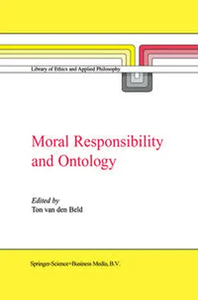 van den Beld | Moral Responsibility and Ontology | E-Book | sack.de