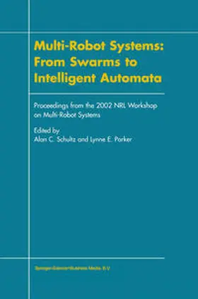 Schultz / Parker | Multi-Robot Systems: From Swarms to Intelligent Automata | E-Book | sack.de