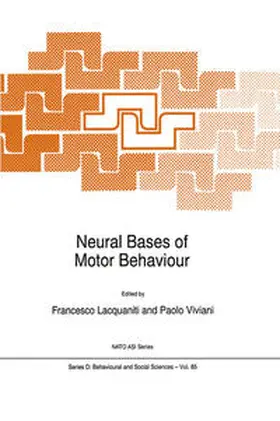 Lacquaniti / Viviani |  Neural Bases of Motor Behaviour | eBook | Sack Fachmedien