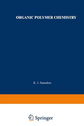 Saunders |  Organic Polymer Chemistry | Buch |  Sack Fachmedien