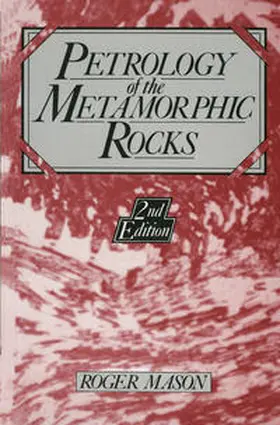 Mason |  Petrology of the Metamorphic Rocks | eBook | Sack Fachmedien