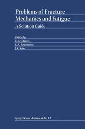 Gdoutos / Rodopoulos / Yates | Problems of Fracture Mechanics and Fatigue | E-Book | sack.de