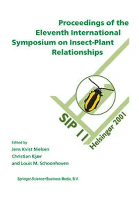 Nielsen / Kjær / Schoonhoven |  Proceedings of the 11th International Symposium on Insect-Plant Relationships | eBook | Sack Fachmedien