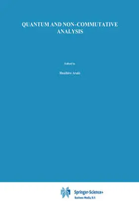 Araki / Ito / Kishimoto | Quantum and Non-Commutative Analysis | E-Book | sack.de