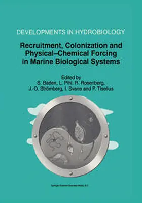 Baden / Pihl / Rosenberg | Recruitment, Colonization and Physical-Chemical Forcing in Marine Biological Systems | E-Book | www.sack.de