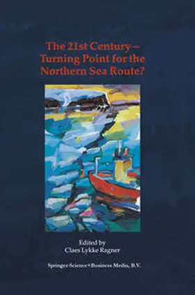 Ragner | The 21st Century — Turning Point for the Northern Sea Route? | E-Book | sack.de