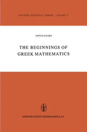 Szabó | The Beginnings of Greek Mathematics | E-Book | sack.de