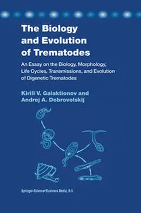 Galaktionov / Dobrovolskij | The Biology and Evolution of Trematodes | E-Book | sack.de