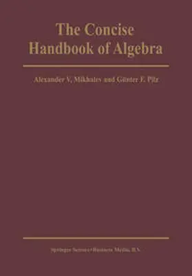 Mikhalev / Pilz |  The Concise Handbook of Algebra | eBook | Sack Fachmedien