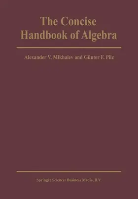 Pilz / Mikhalev |  The Concise Handbook of Algebra | Buch |  Sack Fachmedien
