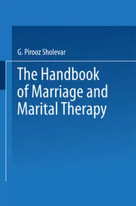 Sholevar |  The Handbook of Marriage and Marital Therapy | eBook | Sack Fachmedien