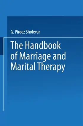 Sholevar |  The Handbook of Marriage and Marital Therapy | Buch |  Sack Fachmedien