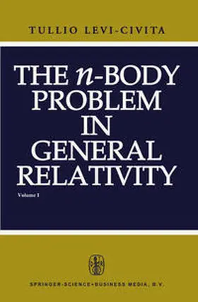 Levi-Civita | The n-Body Problem in General Relativity | E-Book | www.sack.de
