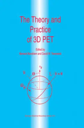 Bendriem / Townsend | The Theory and Practice of 3D PET | E-Book | sack.de